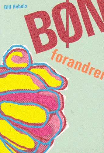 Cover for Bill Hybels · Bøn forandrer (Book) [1st edition] (2002)