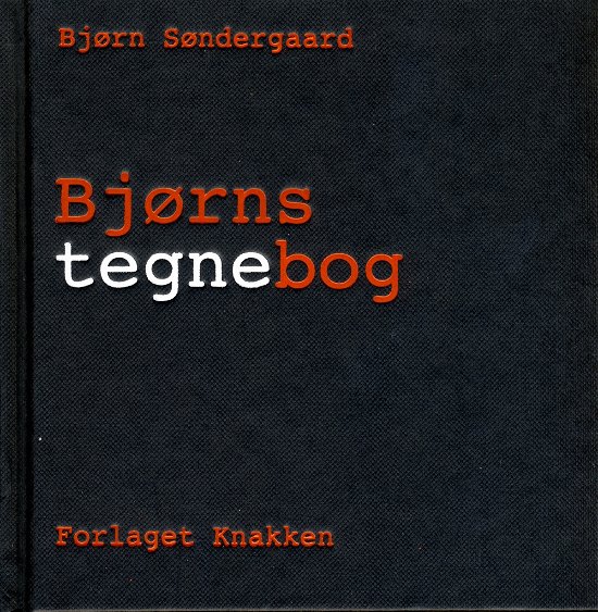 Cover for Bjørn Søndergaard · Bjørns tegnebog (Bound Book) [1e uitgave] (2014)