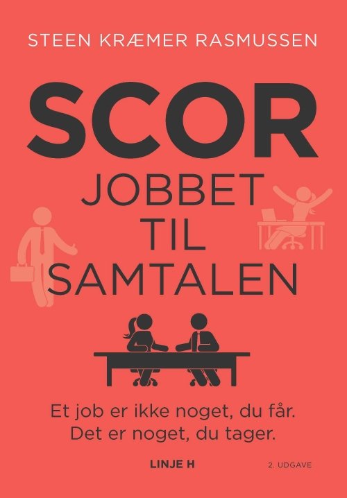 Cover for Steen Kræmer Rasmussen · Scor Jobbet Til Samtalen (Sewn Spine Book) [2º edição] (2023)