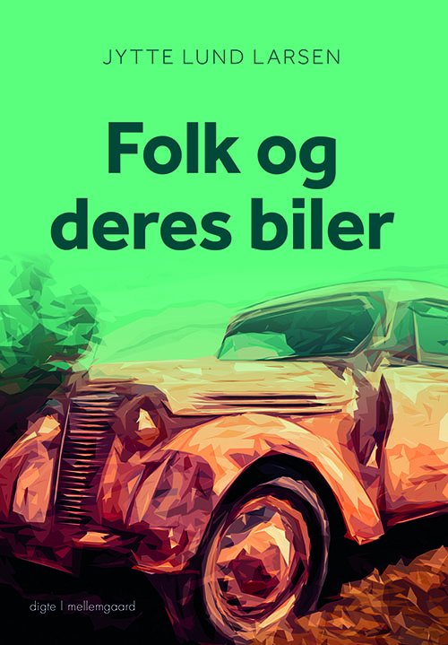 Cover for Jytte Lund Larsen · Folk og deres biler (Bok) [1:a utgåva] (2018)