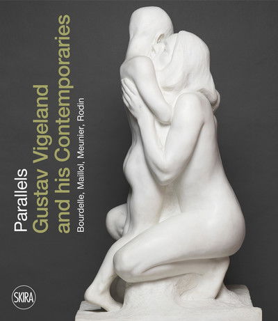 Cover for Guri Skuggen · Parallels (Norwegian Edition): Gustav Vigeland and his Contemporaries Bourdelle, Maillol, Meunier, Rodin (Hardcover Book) (2019)