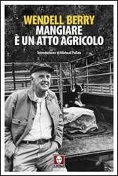 Cover for Wendell Berry · Mangiare E Un Atto Agricolo (Bog)
