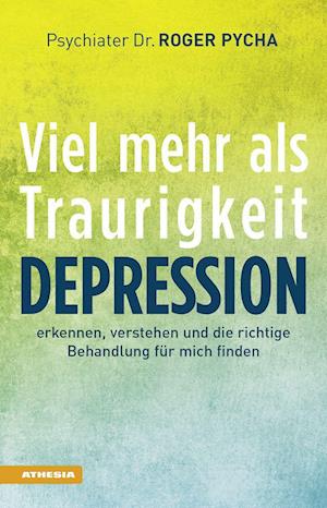 Cover for Roger Pycha · Depression - viel mehr als Traurigkeit (Book) (2022)