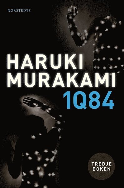 Cover for Haruki Murakami · 1Q84: 1Q84 : tredje boken (ePUB) (2011)