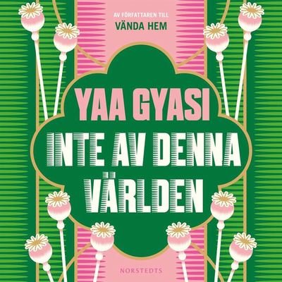 Cover for Yaa Gyasi · Inte av denna världen (Lydbok (MP3)) (2020)