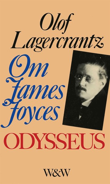 Cover for Olof Lagercrantz · Om James Joyces Odysseus (ePUB) (2016)