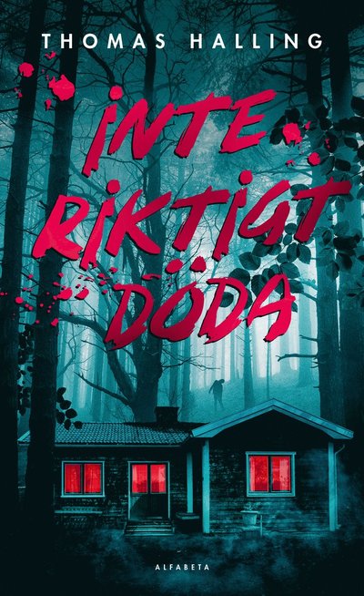 Cover for Thomas Halling · Inte riktigt döda (Innbunden bok) (2023)