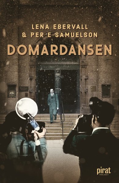 Cover for Ebervall &amp; Samuelson, · Domardansen : en sannsaga om maktmissbruk (Paperback Book) (2019)