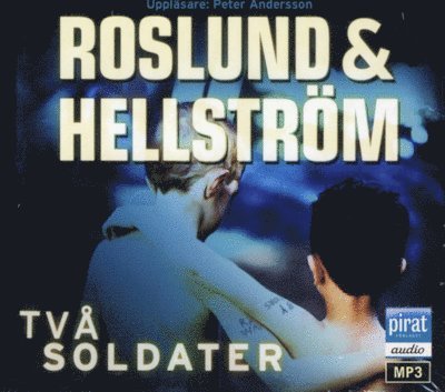 Cover for Roslund &amp; Hellström, · Ewert Grens: Två soldater (MP3-CD) (2012)