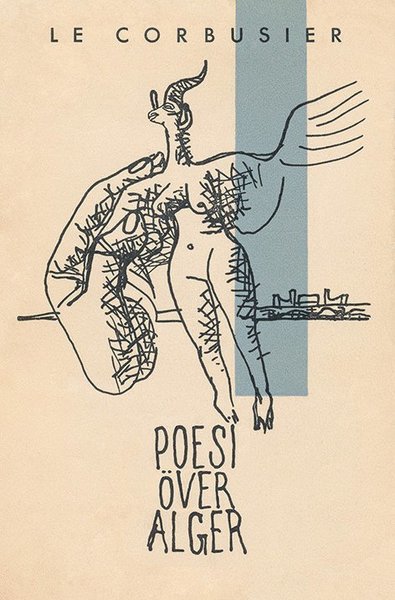 Cover for Le Corbusier · Poesi över Alger (Bok) (2016)