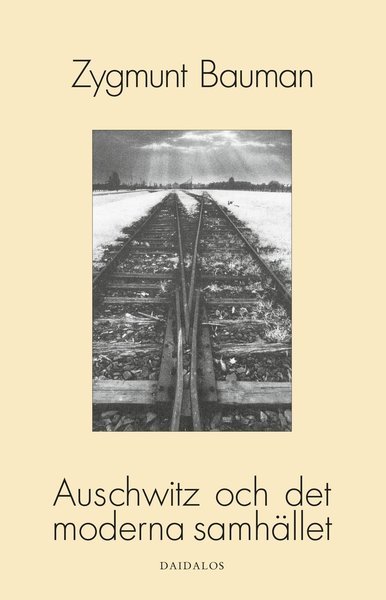 Cover for Zygmunt Bauman · Auschwitz och det moderna samhället (Bok) (1994)