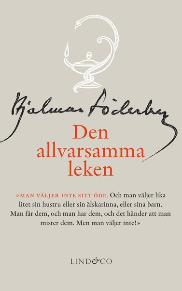 Cover for Hjalmar Söderberg · Hjalmar Söderbergs samlade skrifter: Den allvarsamma leken (Bound Book) (2012)
