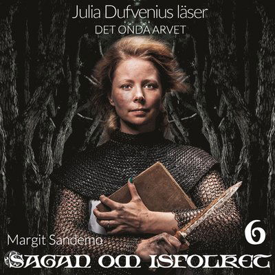 Cover for Margit Sandemo · Sagan om isfolket: Det onda arvet (Lydbog (MP3)) (2019)