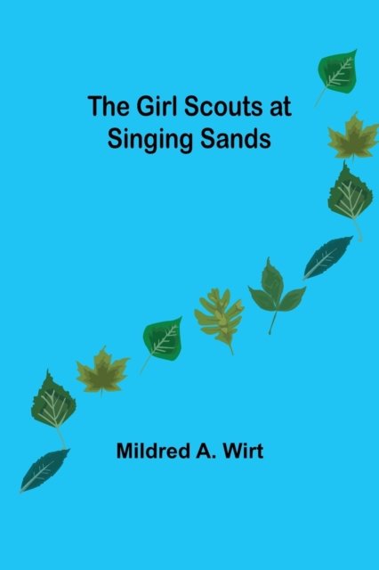 Cover for Mildred A. Wirt · The Girl Scouts at Singing Sands (Paperback Book) (2021)
