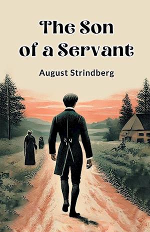 Cover for August Strindberg · The Son of a Servant (Edition2024) (Paperback Book) (2024)