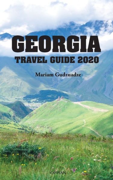 Cover for Mariam Gudzuadze · Georgia Travel Guide 2020 (Paperback Book) (2020)