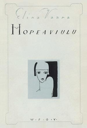 Cover for Elina Vaara · Hopeaviulu (Paperback Book) (2013)