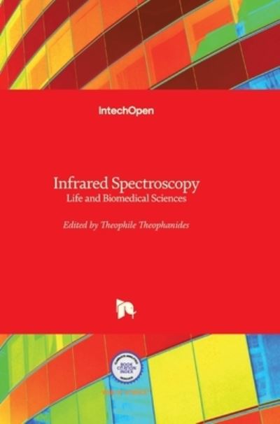 Cover for Theophanides Theophile · Infrared Spectroscopy: Life and Biomedical Sciences (Hardcover Book) (2012)