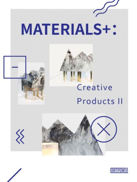 Creative Ideas of Material and Products - Wang Yu - Books - Artpower International - 9789881264381 - June 15, 2016