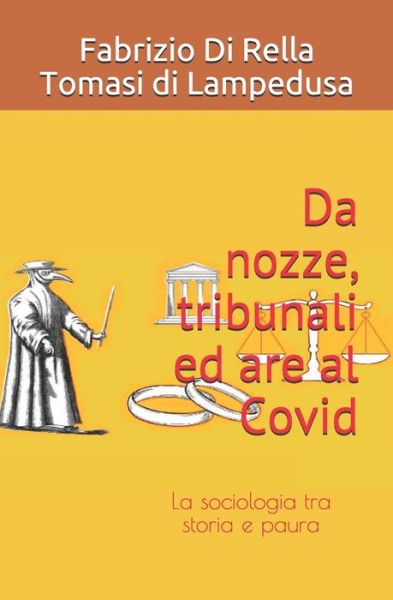 Cover for Fabrizio Di Rella Tomasi Di Lampedusa · Da nozze, tribunali ed are al Covid (Paperback Book) (2020)