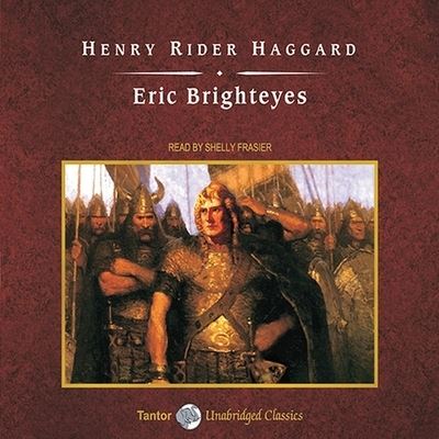 Cover for Sir H Rider Haggard · Eric Brighteyes, with eBook (CD) (2009)