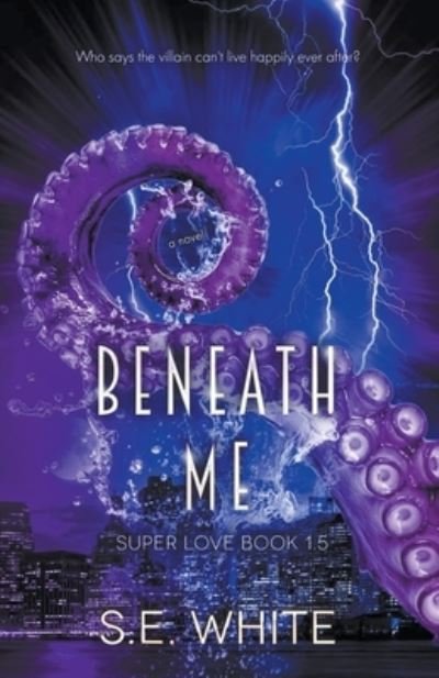 Cover for Se White · Beneath Me (Paperback Book) (2021)