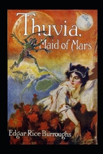 Cover for Edgar Rice Burroughs · Thuvia, Maid of Mars Illustrated (Paperback Book) (2022)