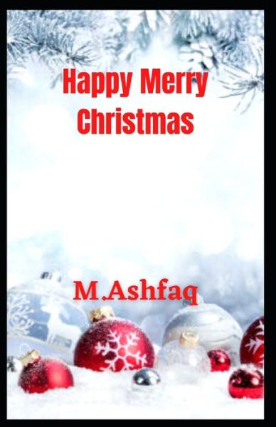 Cover for Muhammad Ashfaq · Happy Merry Christmas (Paperback Book) (2021)