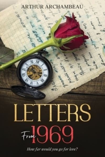 Cover for Arthur Archambeau · Letters From 1969 (Paperback Book) (2021)