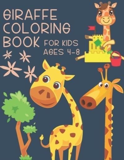 Cover for Red Angelica Press · Giraffe coloring Book For kids Ages 4-8: Brain Activities and Coloring book for Brain Health with Fun and Relaxing (Paperback Bog) (2021)