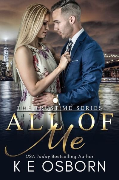 Cover for K E Osborn · All of Me - Trust Me (Paperback Book) (2021)