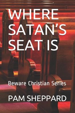 Cover for Pam Sheppard · Where Satan's Seat Is (Paperback Book) (2020)