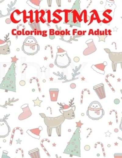 Cover for Ruhi Publication · Christmas Colorng Book For Adult (Paperback Book) (2020)