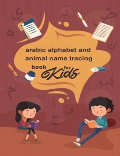 Cover for Tagara Education Edition · Arabic Alphabet and Animal Name Tracing Book for Kids (Paperback Bog) (2020)