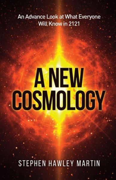 Cover for Stephen Hawley Martin · A New Cosmology (Paperback Book) (2020)