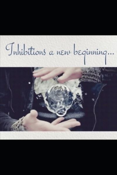 Cover for Dulce Herrejon · Inhibitions A New Beginning (Pocketbok) (2021)