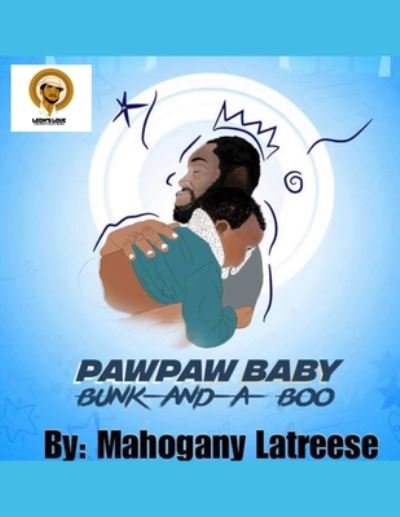 Cover for Mahogany Latreese · Paw Paw Baby Bunk-N-A-Boo (Paperback Book) (2020)