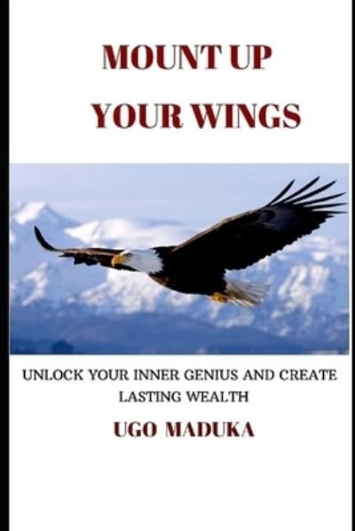 Cover for Ugo Maduka · Mount Up Your Wings (Paperback Book) (2020)