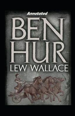 Cover for Lew Wallace · Ben-Hur Annotated (Paperback Book) (2020)