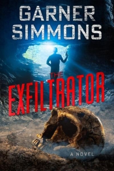 Cover for Garner Simmons · The Exfiltrator (Paperback Book) (2021)