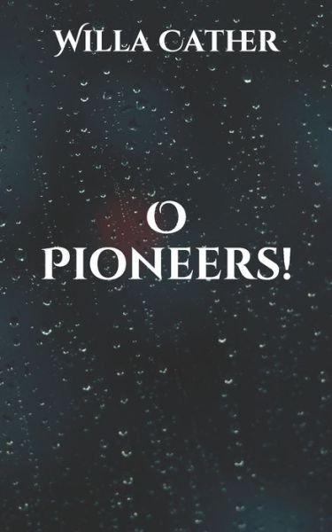 Cover for Willa Cather · O Pioneers! (Pocketbok) (2021)