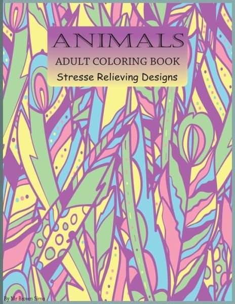 Cover for Wixas Joddy · Animals Adult Coloring Book (Paperback Book) (2021)