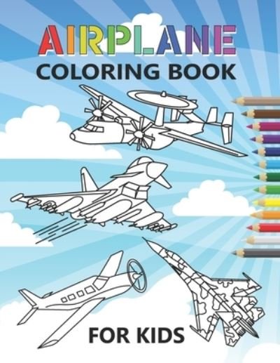 Cover for Neyali Press · Airplane Coloring Book For Kids (Pocketbok) (2021)