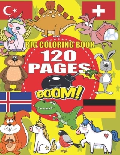 Cover for Barkoun Press · Big Coloring Book: +120 Pages, Best coloring book for kids for ages 4 - 8, 4 BOOKS IN ONE awesome, Easy, LARGE, GIANT and Simple (Paperback Book) (2021)