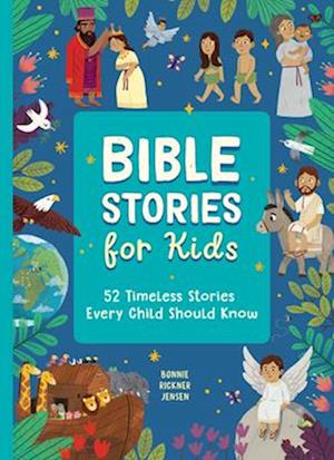 Cover for Bonnie Rickner Jensen · Bible Stories for Kids: 52 Illustrated Childrens Bible Stories to Read Through in a Year (Hardcover Book) (2025)