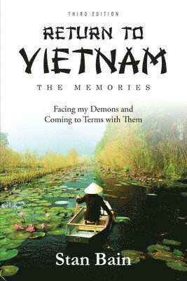 Cover for Stan Bain · Return to Vietnam, the Memories (Book) (2023)