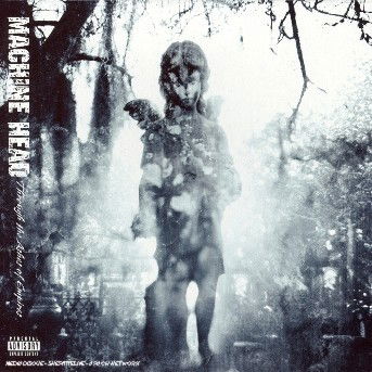 Through The Ashes - Machine Head - Muziek - Roadrunner - 0016861836382 - 