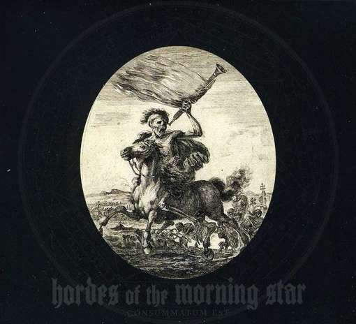 Consummatum Est - Hordes of the Morning Star - Música - METAL - 0020286210382 - 17 de julho de 2012
