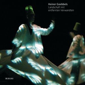 Cover for Heiner Goebbels · Landschaft Mit Entfernten Verwandten (CD) (2009)