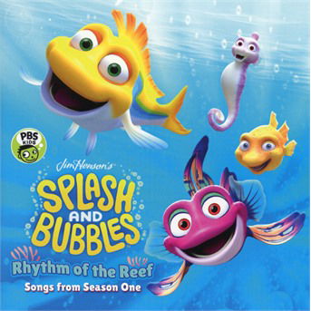 Cover for Splash &amp; Bubbles: Rhythm of the Reef / O.s.t. (CD) (2018)